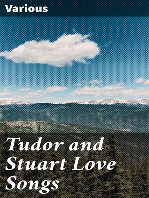 cover image of Tudor and Stuart Love Songs